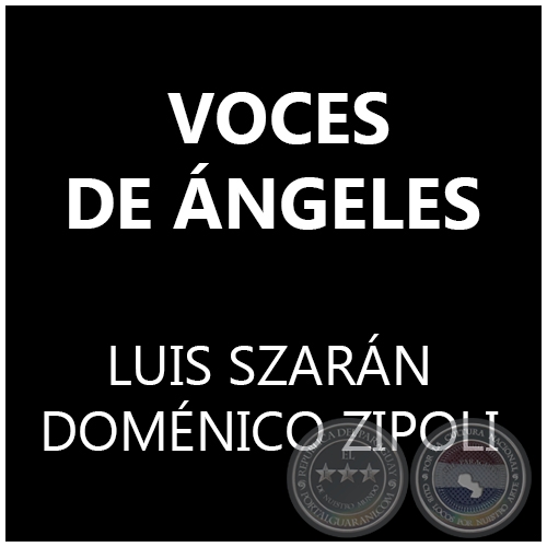 VOCES DE ANGELES - LUIS SZARÁN